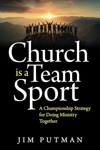 Church is a Team Sport: A Championship Strategy for Doing Ministry Together von FaithHappenings Publishing